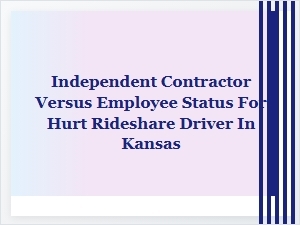 Rideshare Accident: Contractor Versus Employee Status